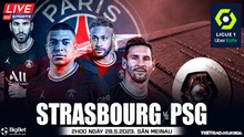 Nhận định, soi kèo Strasbourg vs PSG (02h00, 28/5), vòng 37 Ligue 1