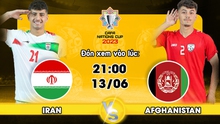 Lịch thi đấu bóng đá hôm nay 13/6: Iran vs Afghanistan