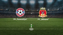 Soi kèo Panevezys vs Milsami (23h00, 13/7), nhận định bóng đá Cúp C3 châu Âu vòng sơ loại