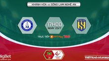 Nhận định, soi kèo Khánh Hòa vs SLNA (17h00, 23/7), vòng 2 giai đoạn 2 V-League