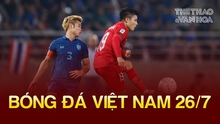 Bóng đá Việt Nam 26/7: Việt Nam có thể gặp Thái Lan ở vòng loại 2 World Cup 2026