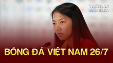 Bóng đá Việt Nam 26/7: Huỳnh Như bị đồng đội ở Lank 'gây sức ép'