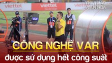 Viettel 4-0 Hà Tĩnh: VAR hoạt động hết công suất