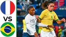 Nhận định bóng đá bóng đá hôm nay 29/7: Nữ Pháp vs Brazil, Barcelona vs Real Madrid