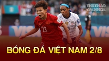 Bóng đá Việt Nam 2/8: FIFA 'xin đồ' của đội tuyển nữ Việt Nam