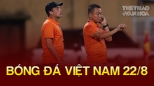 Bóng đá Việt Nam 22/8: CLB CAHN thay HLV trước vòng cuối V-League 2023