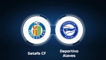 Nhận định bóng đá Getafe vs Alaves, vòng 3 La Liga (00h30 hôm nay)