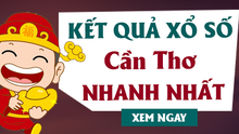 XSCT 30/8, Kết quả xổ số Cần Thơ hôm nay 30/8/2023, XSCT ngày 30 tháng 8