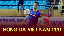 Bóng đá Việt Nam 14/9: Đình Triệu được báo Indonesia khen ngợi