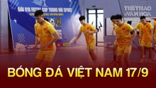 Bóng đá Việt Nam 17/9: ĐT futsal Việt Nam không thể gây bất ngờ trước Hungary
