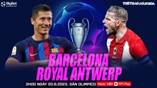 Nhận định Barcelona vs Royal Antwerp, vòng bảng cúp C1 (2h00, 20/9)
