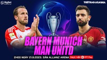 Nhận định bóng đá Bayern vs MU, vòng bảng Cúp C1 (02h00, 21/9)