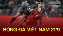 Bóng đá Việt Nam 21/9: ĐT nữ Việt Nam có thành viên mới trong ban cán sự