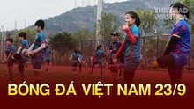 Bóng đá Việt Nam 23/9: ĐT nữ Việt Nam gặp bất lợi do trời mưa