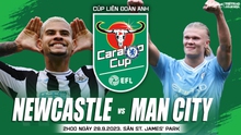 Nhận định bóng đá Newcastle vs Man City (2h00 hôm nay), Cúp Liên đoàn Anh vòng 3 