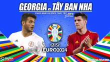 Nhận định bóng đá Georgia vs Tây Ban Nha, Vòng loại EURO 2024 (23h hôm nay 8/9)
