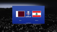 Lịch thi đấu bóng đá hôm nay 12/1: Trực tiếp Qatar vs Lebanon, Bayern vs Hoffenheim