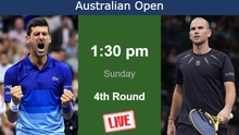 Link xem trực tiếp Djokovic vs Mannarino 09h30 hôm nay, vòng 4 Australian Open 2024