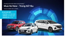 Đến Hyundai Thành Công Phạm Hùng mua xe có cơ hội tham gia chương trình "Mua Xe New – Trúng Xế Yêu"