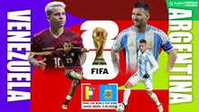 Nhận định, soi tỷ lệ Venezuela vs Argentina (4h00, 11/10), vòng loại World Cup 2026