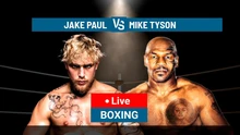 TRỰC TIẾP Mike Tyson vs Jake Paul hôm nay