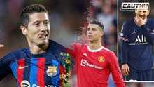 Robert Lewandowski: 'Thế hệ Yamal thực sự khác biệt, tôi đã ở rất gần đẳng cấp Messi và Ronaldo' 