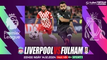 Nhận định, soi tỷ lệ Liverpool vs Fulham 22h hôm nay 14/12, vòng 16 Ngoại hạng Anh