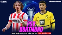 Nhận định PSV vs Dortmund, Champions League, vòng 1/8 lượt đi (3h00 hôm nay 21/2)