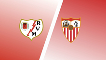 Nhận định bóng đá Rayo Vallecano vs Sevilla, vòng 23 La Liga (03h00 hôm nay 6/2)