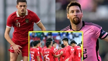 Sao nhập tịch Indonesia trở thành đồng đội của Messi trước trận gặp ĐT Việt Nam?