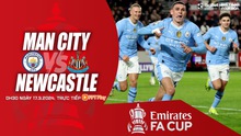 Nhận định Man City vs Newcastle, cúp FA vòng tứ kết (0h30 hôm nay 17/3)