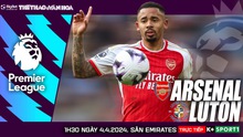 Nhận định bóng đá Arsenal vs Luton, vòng 31 Ngoại hạng Anh (1h30 hôm nay 4/4)