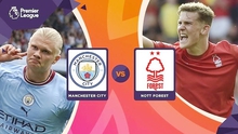 Link xem trực tiếp bóng đá Nottingham vs Man City trên K+Sport1 HD (22h30 hôm nay), Ngoại hạng Anh