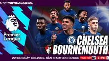 Nhận định bóng đá Chelsea vs Bournemouth (22h00, 19/5), vòng 38 Giải Ngoại hạng Anh