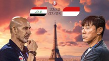 Lịch thi đấu bóng đá hôm nay 2/5: Trực tiếp U23 Indonesia vs U23 Iraq
