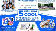 5 hoạt động hot cho giới trẻ tại sự kiện Facebook IRL Việt Nam