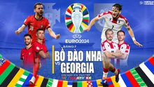 Nhận định bóng đá Bồ Đào Nha vs Georgia, vòng bảng EURO 2024 (02h00, 27/6)