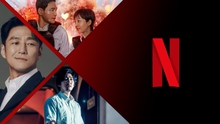 Loạt phim Hàn đáng xem sắp ra mắt Netflix vào tháng 8