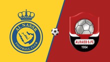 Nhận định, soi tỷ lệ Al Nassr vs Al Raed (01h00, 23/8), vòng 1 Saudi Pro League