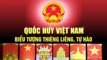 Quốc huy Việt Nam - biểu tượng đặc biệt, thiêng liêng, cao quý