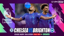 Nhận định, soi tỷ lệ Chelsea vs Brighton 21h hôm nay 28/9, vòng 6 Ngoại hạng Anh