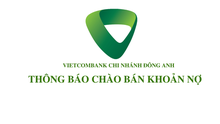 Vietcombank chi nhánh Đông Anh thông báo bán khoản nợ của Công ty CP Thức ăn chăn nuôi Trung ương