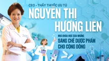 CEO - Thầy thuốc ưu tú Nguyễn Thị Hương Liên: Nhà khoa học của những sáng chế dược phẩm cho cộng đồng