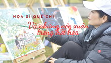 Họa sĩ Quế Chi và những nẻo xuân trong hội họa