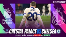 Nhận định, soi tỷ lệ Crystal Palace vs Chelsea 22h hôm nay 4/1, vòng 20 Premier League