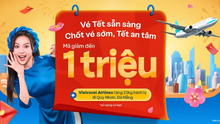 4 thời điểm vàng để đặt vé máy bay Tết giá rẻ