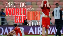 Giấc mơ World Cup của Indonesia tan vỡ