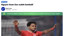 Xuân Son thi đấu trở lại, truyền thông Malaysia ngay lập tức có động thái đặc biệt