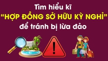 Tìm hiểu kĩ “Hợp đồng sở hữu kỳ nghỉ” để tránh bị lừa đảo