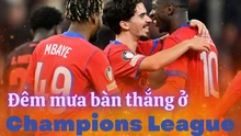 Đêm 'mưa bàn thắng' ở Champions League